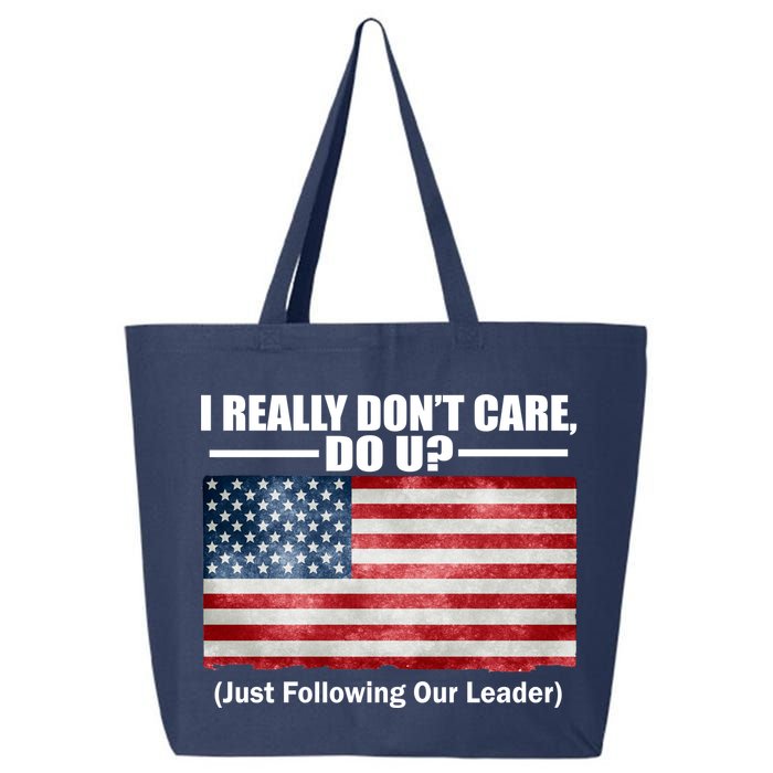 I Really Don't Care Do U Patriotic  25L Jumbo Tote