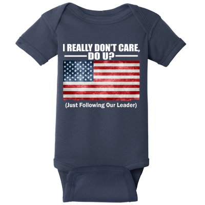 I Really Don't Care Do U Patriotic  Baby Bodysuit