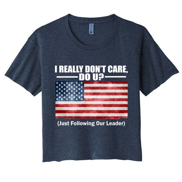I Really Don't Care Do U Patriotic  Crop Top