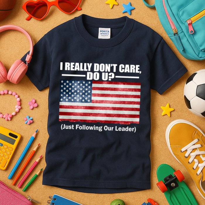 I Really Don't Care Do U Patriotic  Kids T-Shirt