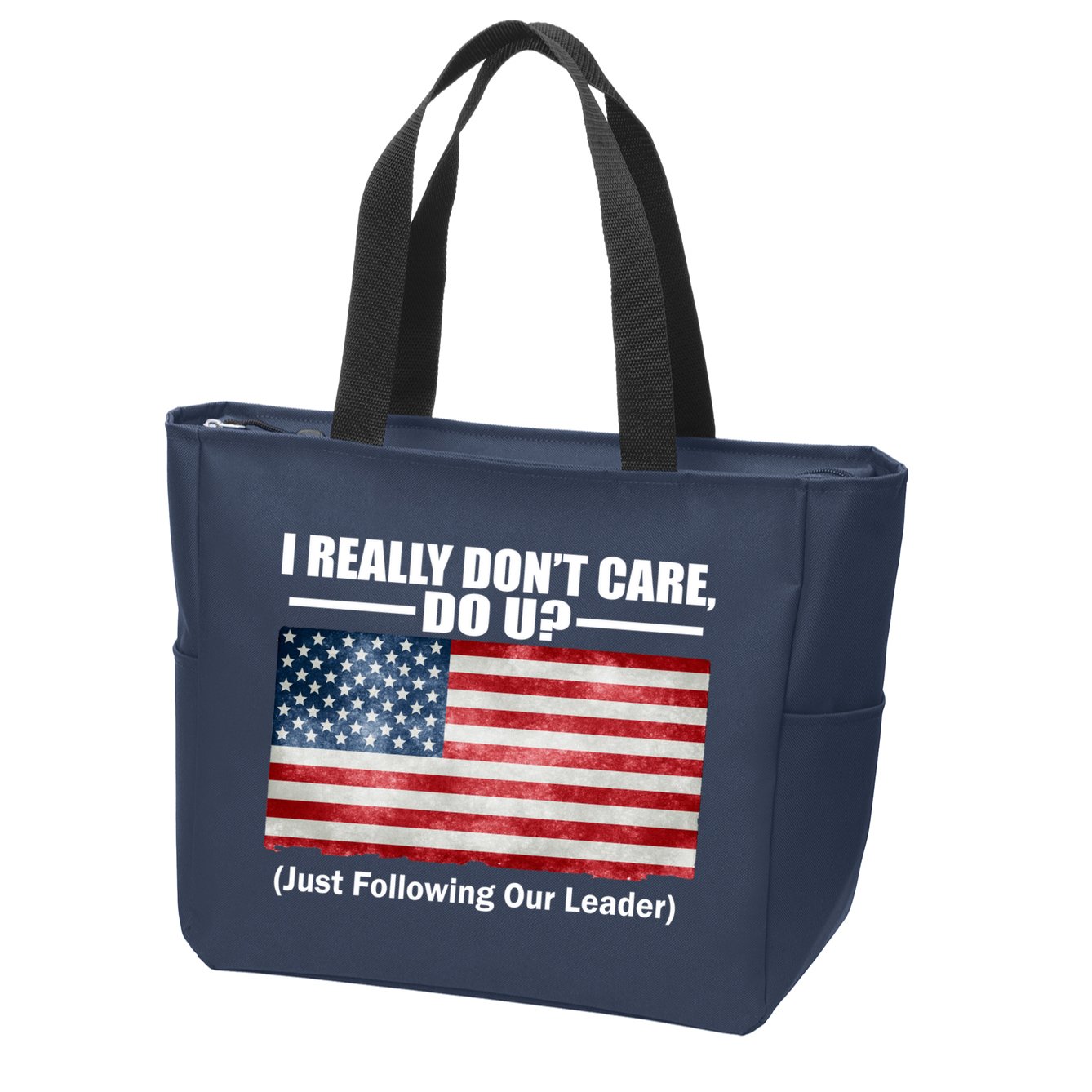 I Really Don't Care Do U Patriotic  Zip Tote Bag