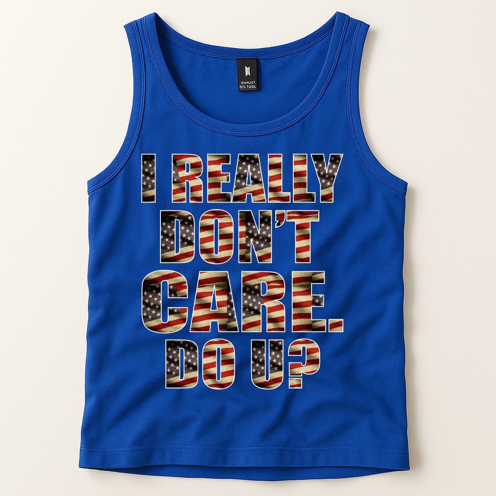 I Really Don't Care Do U Patriotic Trump Tank Top