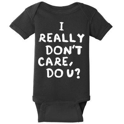 I Really Don't Care, Do U? Trump Baby Bodysuit