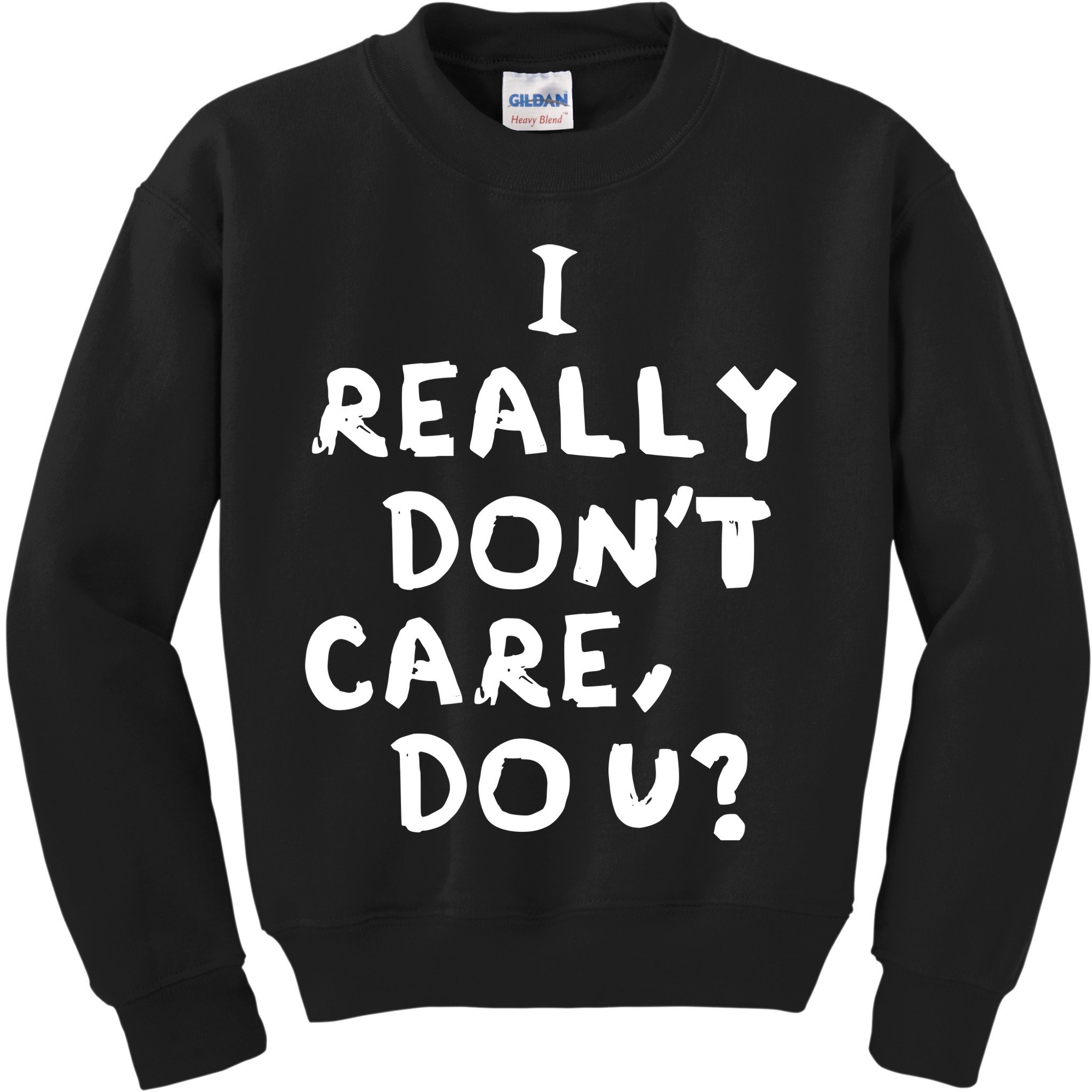 I Really Don't Care, Do U? Trump Kids Sweatshirt