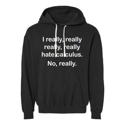 I Really Hate Calculus Garment-Dyed Fleece Hoodie