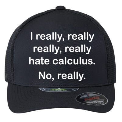 I Really Hate Calculus Flexfit Unipanel Trucker Cap