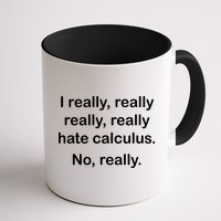 I Really Hate Calculus Mug
