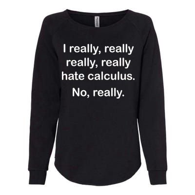 I Really Hate Calculus Womens California Wash Sweatshirt