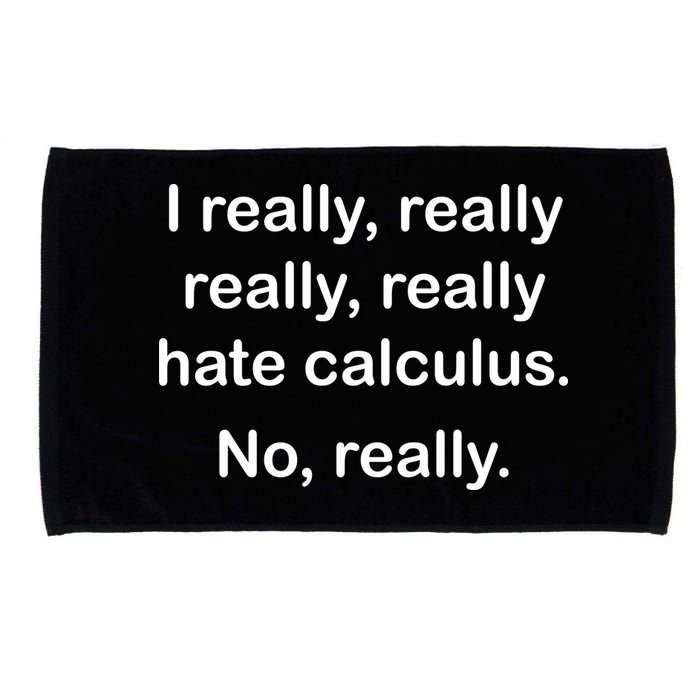 I Really Hate Calculus Microfiber Hand Towel