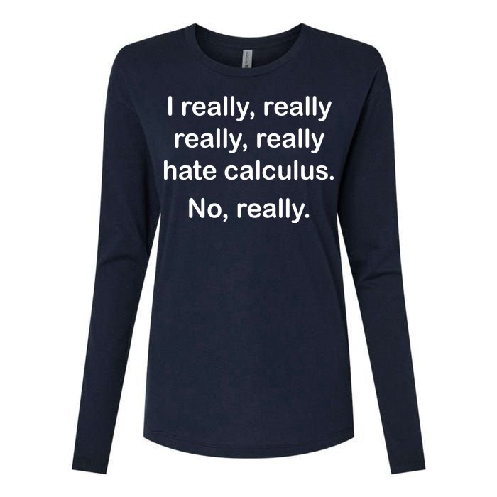 I Really Hate Calculus Womens Cotton Relaxed Long Sleeve T-Shirt