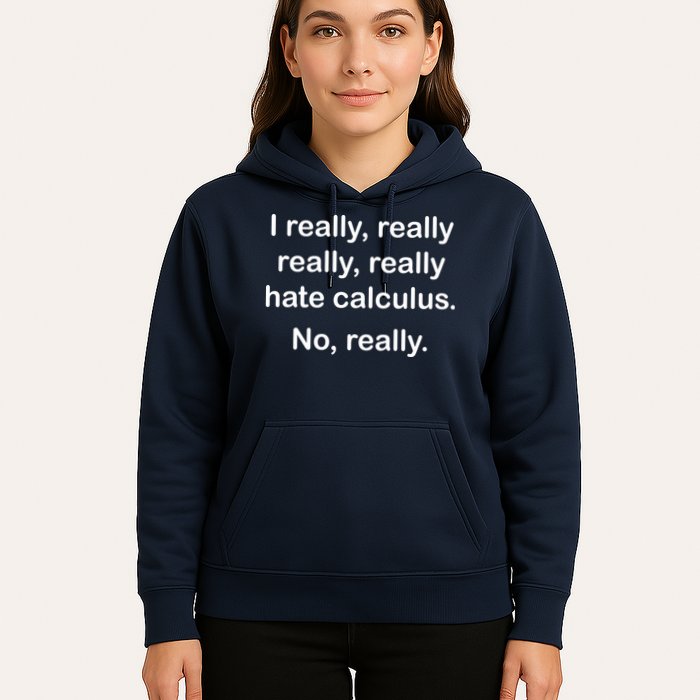 I Really Hate Calculus Hoodie