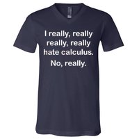 I Really Hate Calculus V-Neck T-Shirt