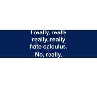 I Really Hate Calculus Bumper Sticker