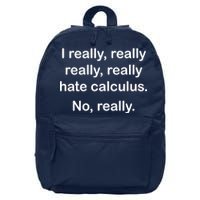 I Really Hate Calculus 16 in Basic Backpack