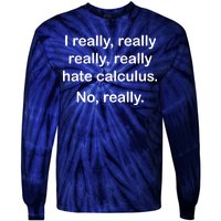 I Really Hate Calculus Tie-Dye Long Sleeve Shirt