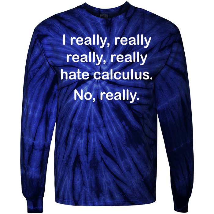 I Really Hate Calculus Tie-Dye Long Sleeve Shirt