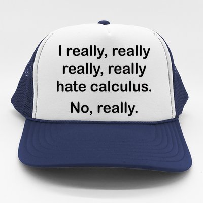 I Really Hate Calculus Trucker Hat