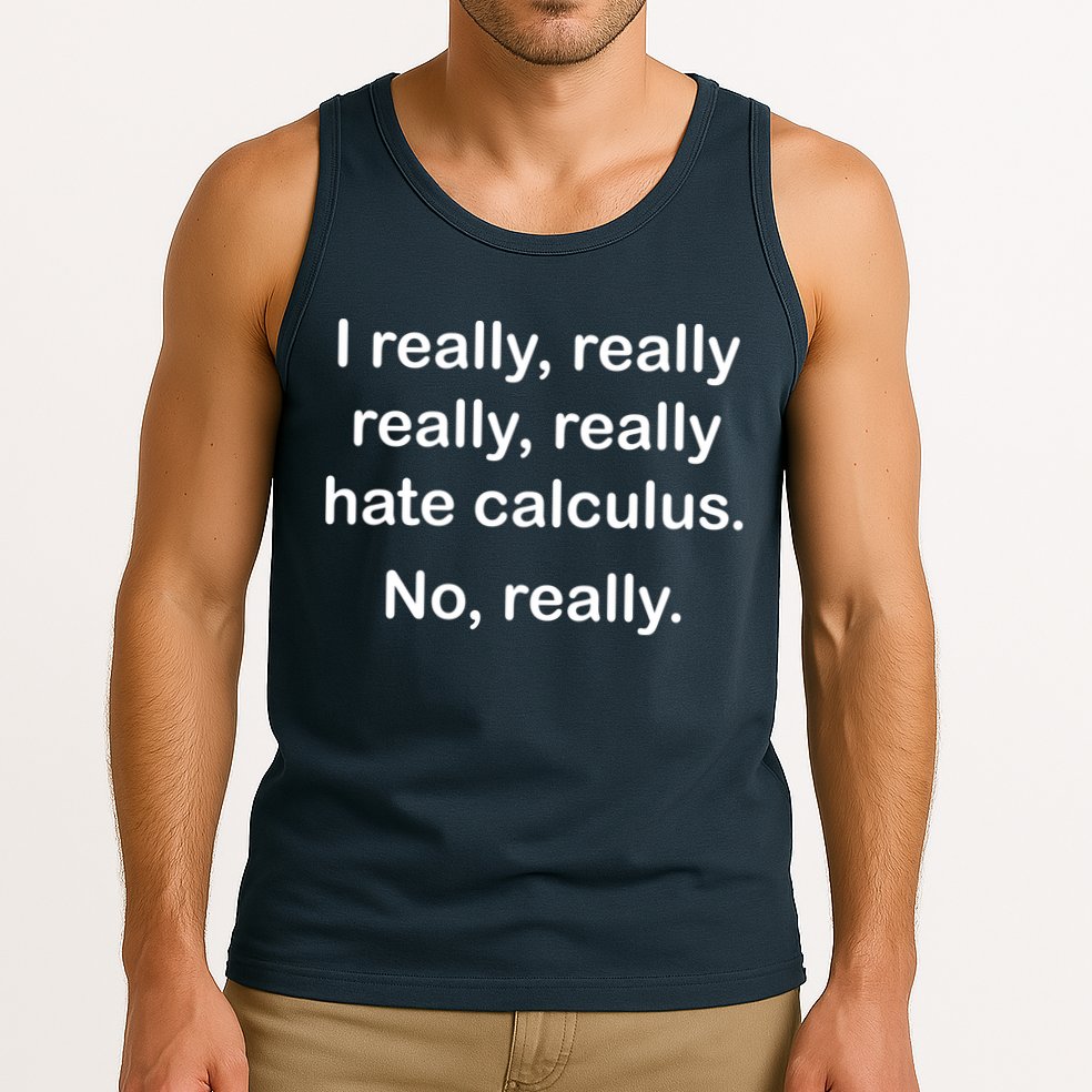 I Really Hate Calculus Tank Top