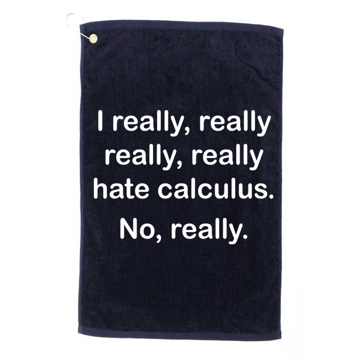 I Really Hate Calculus Golf Towel