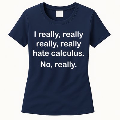 I Really Hate Calculus Womens T-Shirt