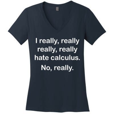 I Really Hate Calculus Women's V-Neck T-Shirt