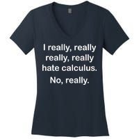 I Really Hate Calculus Women's V-Neck T-Shirt