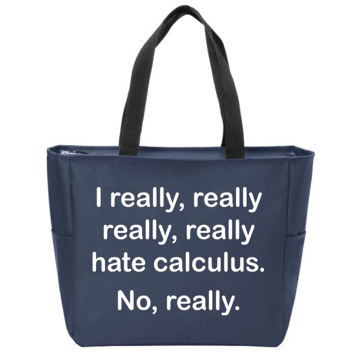 I Really Hate Calculus Zip Tote Bag