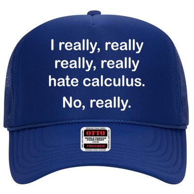 I Really Hate Calculus High Crown Mesh Back Trucker Hat