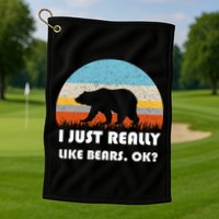 I Really Like Bears Golf Towel