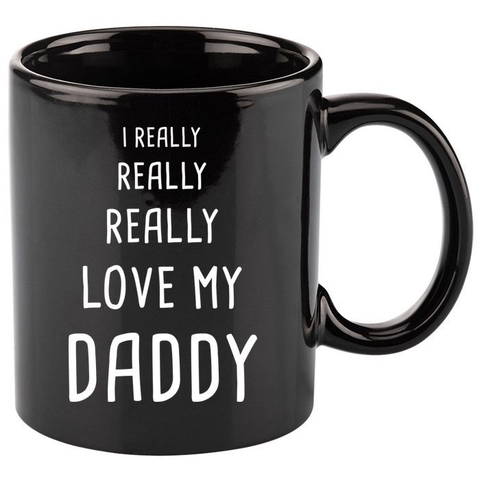 I Really Love My Daddy 11oz C Handle Ceramic Mug