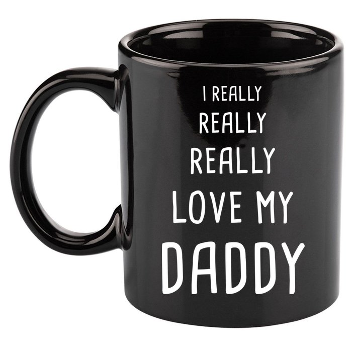I Really Love My Daddy 11oz C Handle Ceramic Mug