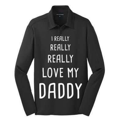 I Really Love My Daddy Silk Touch Performance Long Sleeve Polo