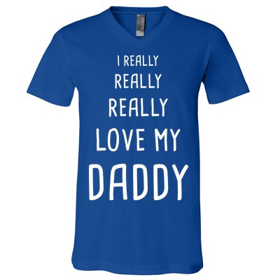 I Really Love My Daddy V-Neck T-Shirt