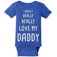 I Really Love My Daddy Baby Bodysuit