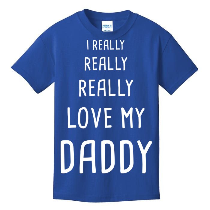 I Really Love My Daddy Kids T-Shirt