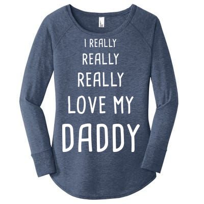 I Really Love My Daddy Women's Perfect Tri Tunic Long Sleeve Shirt