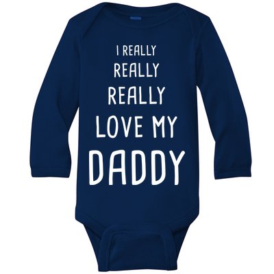 I Really Love My Daddy Baby Long Sleeve Bodysuit