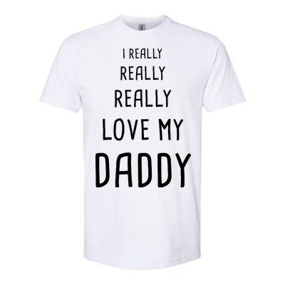 I Really Love My Daddy Softstyle CVC T-Shirt