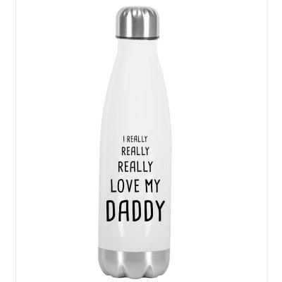 I Really Love My Daddy Stainless Steel Insulated Water Bottle