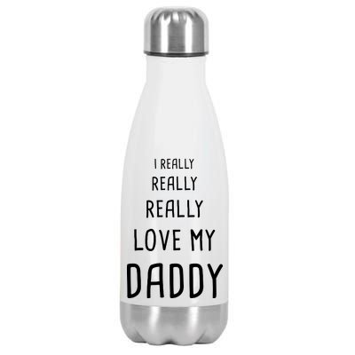 I Really Love My Daddy Stainless Steel Insulated Water Bottle