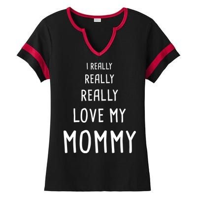 I Really Love My Mommy Ladies Halftime Notch Neck Tee