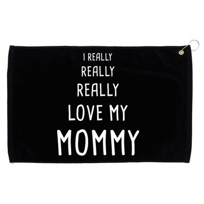 I Really Love My Mommy Grommeted Golf Towel