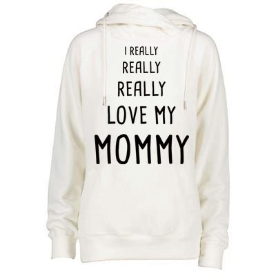 I Really Love My Mommy Womens Funnel Neck Pullover Hood