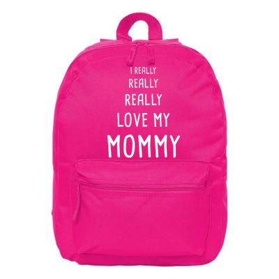 I Really Love My Mommy 16 in Basic Backpack