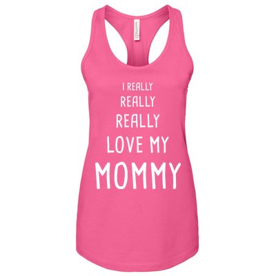 I Really Love My Mommy Women's Racerback Tank