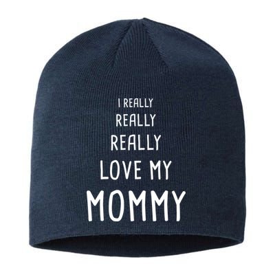 I Really Love My Mommy Sustainable Beanie