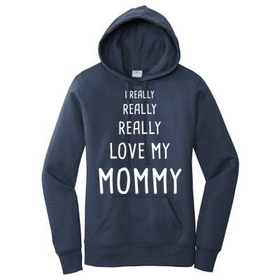 I Really Love My Mommy Women's Pullover Hoodie