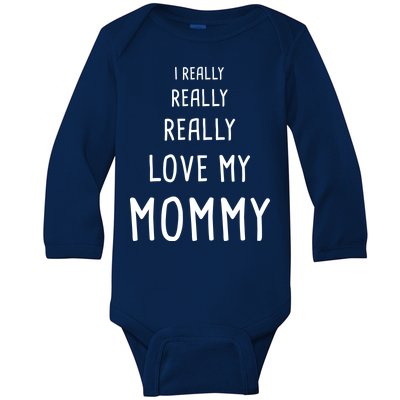 I Really Love My Mommy Baby Long Sleeve Bodysuit