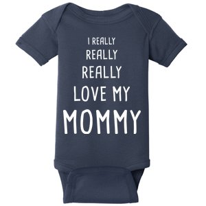 I Really Love My Mommy Baby Bodysuit