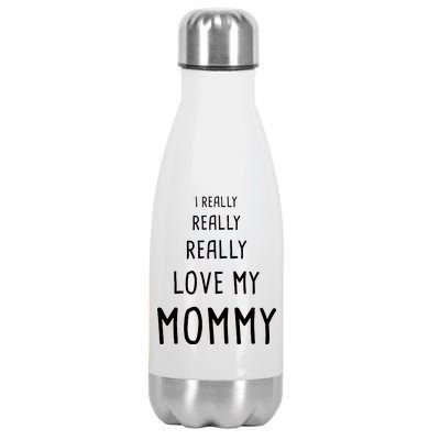 I Really Love My Mommy Stainless Steel Insulated Water Bottle